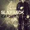 Slayback - Kermit - Single